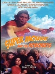 Super Mouse and the Roborats' Poster