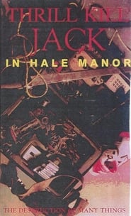 Thrill Kill Jack in Hale Manor' Poster