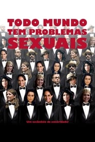 Todo Mundo Tem Problemas Sexuais' Poster