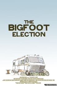 The Bigfoot Election' Poster