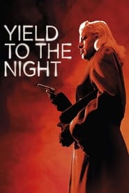 Yield to the Night' Poster