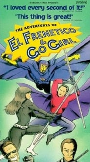 Adventures of El Frenetico and Go Girl' Poster