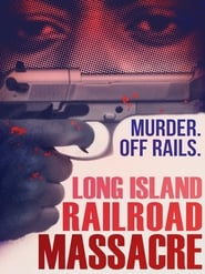 The Long Island Railroad Massacre 20 Years Later' Poster