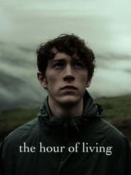 The Hour of Living' Poster