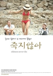 Oldmen Never Die' Poster