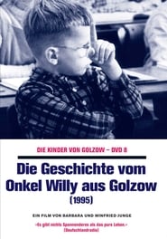 Die Geschichte vom Onkel Willy aus Golzow' Poster