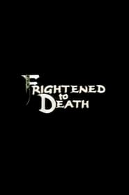 Frightened To Death' Poster