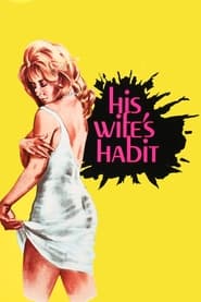 His Wifes Habit' Poster
