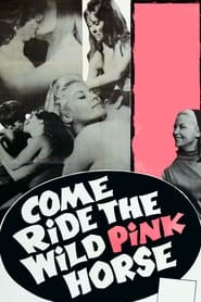 Come Ride the Wild Pink Horse' Poster