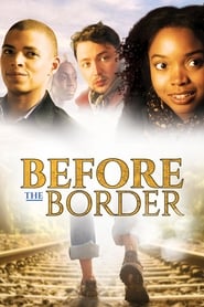 Before The Border' Poster
