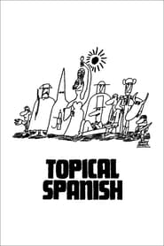 Streaming sources forTopical Spanish