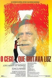 O Cego Que Gritava Luz' Poster