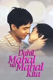 Dahil Mahal na Mahal Kita' Poster