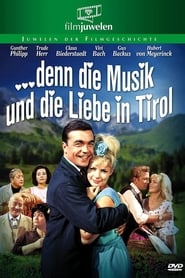  denn die Musik und die Liebe in Tirol' Poster