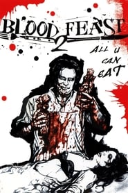 Blood Feast 2 All U Can Eat' Poster