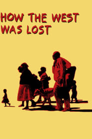 How the West Was Lost' Poster