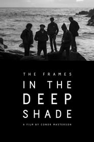The Frames In the Deep Shade' Poster