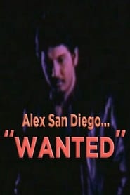 Alex San Diego Wanted' Poster