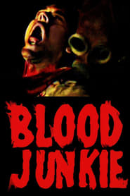 Blood Junkie' Poster