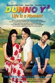 Dunno Y 2 Life Is a Moment' Poster
