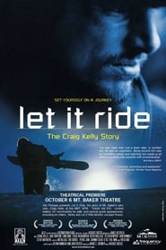 Let it Ride The Craig Kelly story' Poster