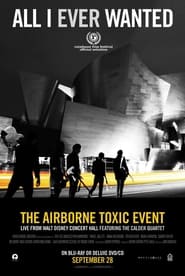 All I Ever Wanted The Airborne Toxic Event Live from Walt Disney Concert Hall