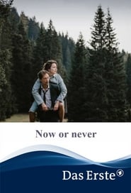 Now or Never' Poster