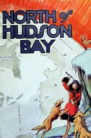 North of Hudson Bay' Poster