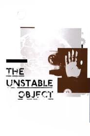 The Unstable Object' Poster