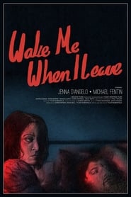 Wake Me When I Leave' Poster