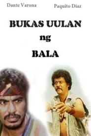 Bukas Uulan ng Bala' Poster
