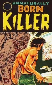 Unnaturally Born Killer' Poster