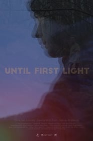 Until First Light' Poster