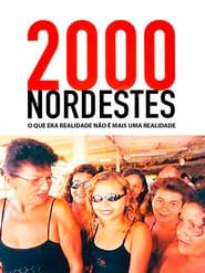 2000 Nordestes O que Era Realidade No  Mais uma Realidade' Poster