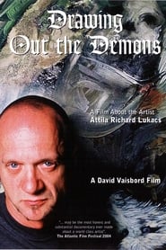 Drawing Out the Demons: A Film About the Artist Attila Richard Lukacs