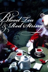 Blood Tea and Red String' Poster