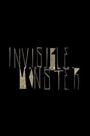 Invisible Monster' Poster