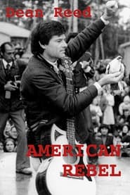 American Rebel The Dean Reed Story' Poster