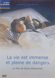 Life Is Boundless and Full of Dangers' Poster