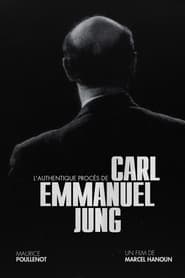 The Authentic Trial of Carl Emmanuel Jung' Poster