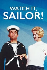 Watch It Sailor' Poster