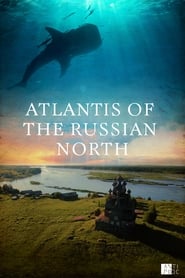 Atlantis of the Russian North' Poster
