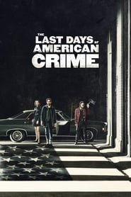 The Last Days of American Crime' Poster