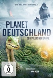 Planet Deutschland  300 Millionen Jahre' Poster