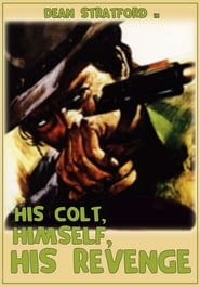 His Colt Himself His Revenge' Poster