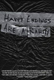 Happy Endings Are a Rarity' Poster