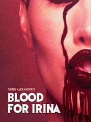 Blood for Irina' Poster