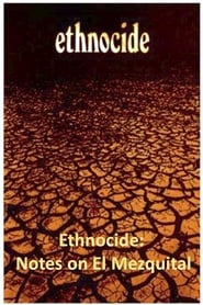 Ethnocide Notes on El Mezquital' Poster