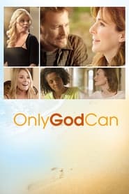 Only God Can' Poster