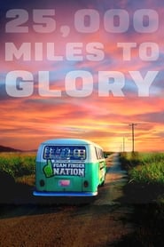 25000 Miles to Glory' Poster